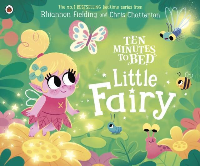 Ten Minutes to Bed Little Fairy by Rhiannon Fielding Board book Book 9780241682951