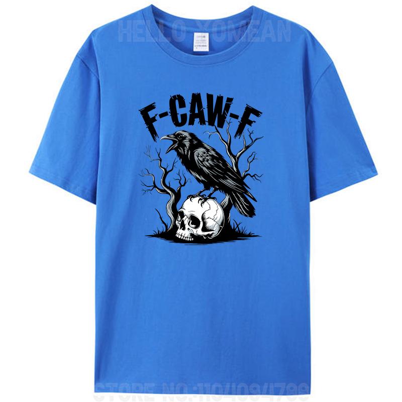 Black Crow F-Caw-F Black Bird Skull Dead Wood Funny Meme Women Men's 100% Cotton T-Shirt Tee Shirts Tops Novelty Gifts