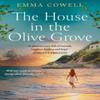 The House In the Olive Grove by Emma Cowell Paperback Book 9780008515874