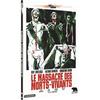 Le Massacre Des Morts-vivants