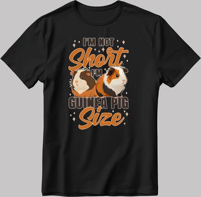 Ich bin nicht klein, ich habe Meerschweinchen-Größe Kurzarm Herren Damen T-Shirt N177