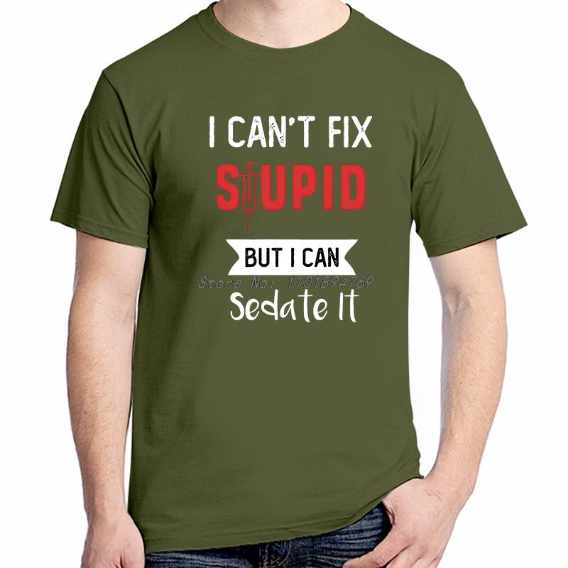 I Cant Fix Stupid But I Can Sedate It Funny Shirts Graphic Tee Tops Tshirt New Arrival Goodvs Short Sleeve Tee Cotton Tshirt