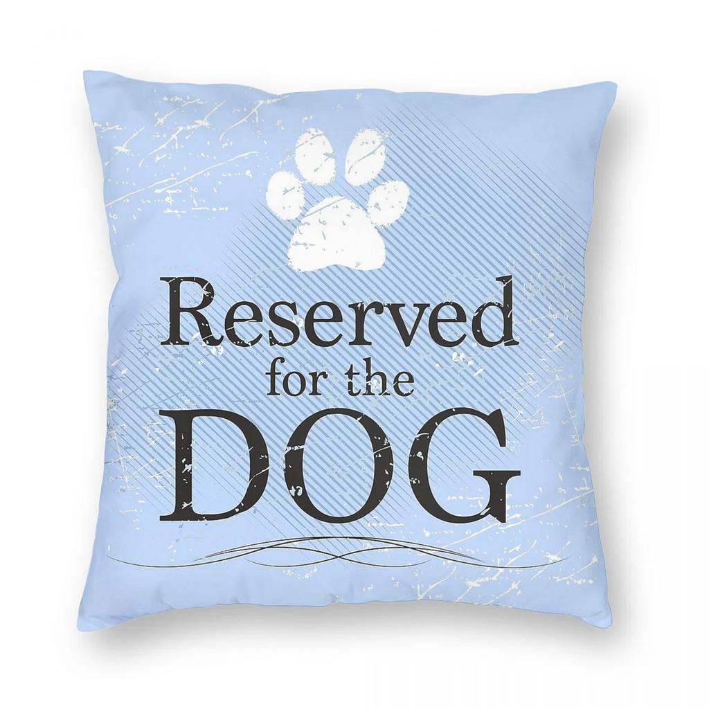 Reserved For The Dog Square Pillowcase Polyester Linen Velvet Creative Zip Decorative Bed Cushion Cover Wholesale