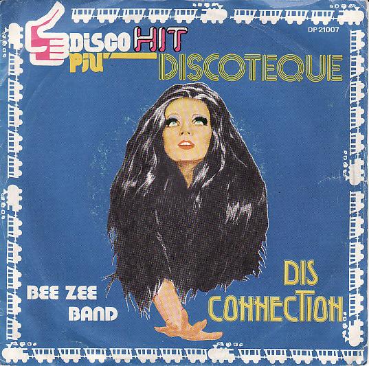 

7inch Record BEE ZEE BAND - Dis Connection DP21007 DISCO PIU 1977 Italy Dance & Electronica Used