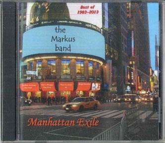 

CD MARKUS BAND Manhattan Exile Best Of 19832013 PLG33570 OOZE 2013 UK Rock Used