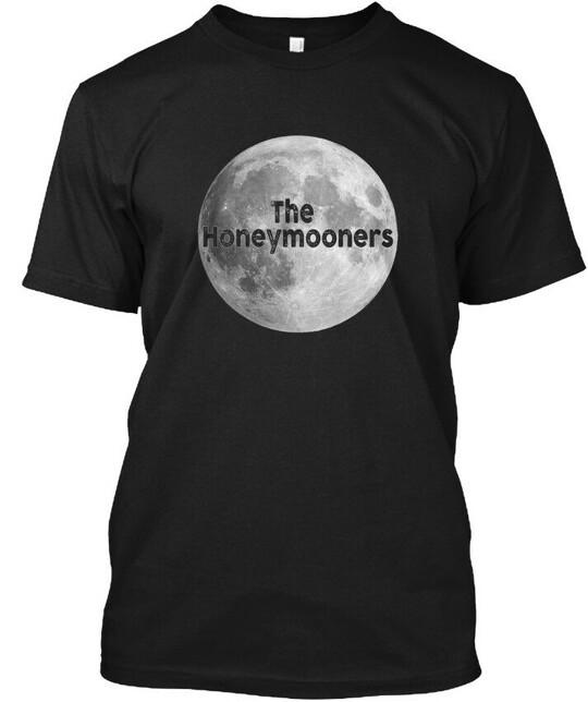 The Honeymooners Funny Classic Tv Show - Na T-Shirt Made in USA Size S to 5XL Unisex T-Shirt S