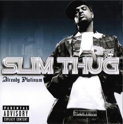 CD SLIM THUG - Already Platinum (Bonus CD) (Dig) ( B000480172 Geffen Records 2005 US Rap & Hip-Hop/R&B Used