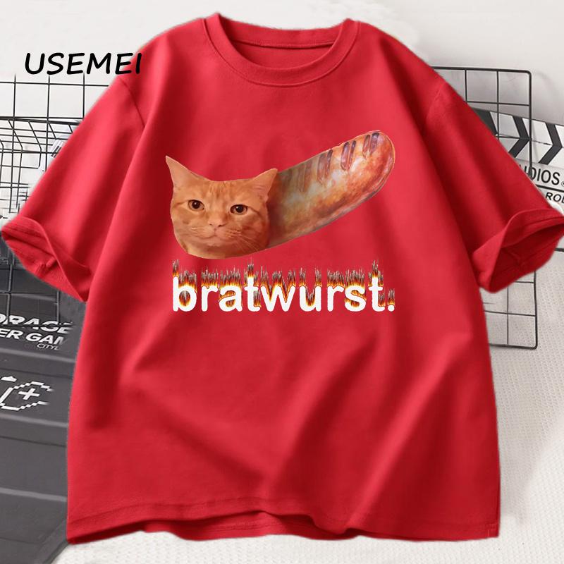 Bratwurst Funny Cat Meme Tshirt Women Unisex Unhinged Tshirt Funny Graphic Printed T Shirts Casual Short Sleeve Designer Clothes