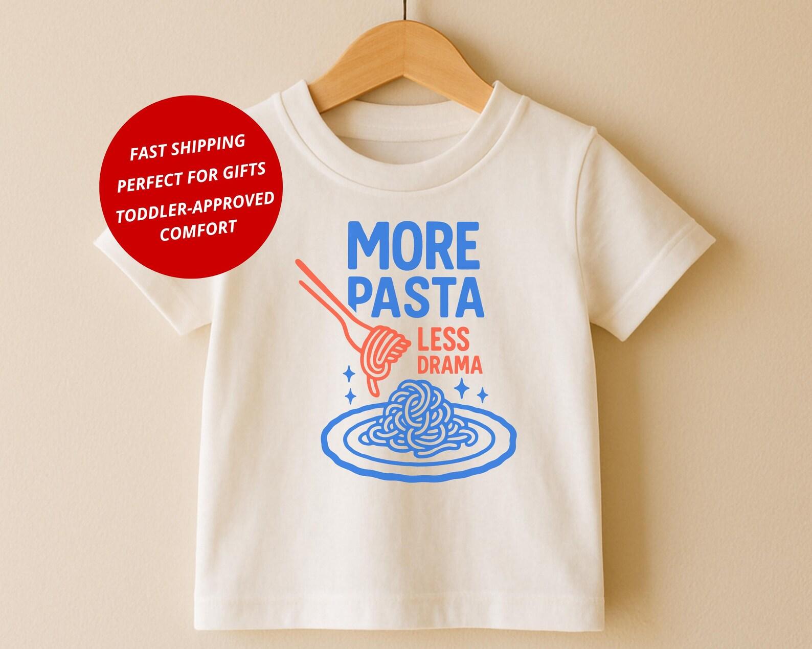 Pasta Toddler Shirt: More Pasta Less Drama Funny Foodie Tee 130