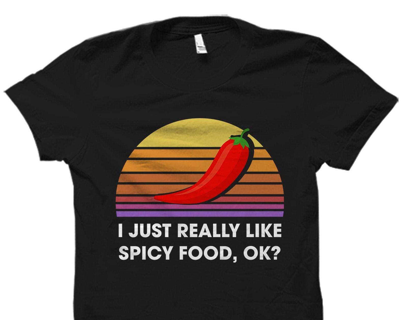 Foodie Gift Hot Sauce Shirt Hot Sauce Tee Cooking Shirt Funny Spicy Shirt Spicy Tee Foodie Shirt Hot Sauce Gift Food Lover Spicy #OS3437 M