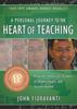 The A Personal Journey To the Heart of Teaching Book