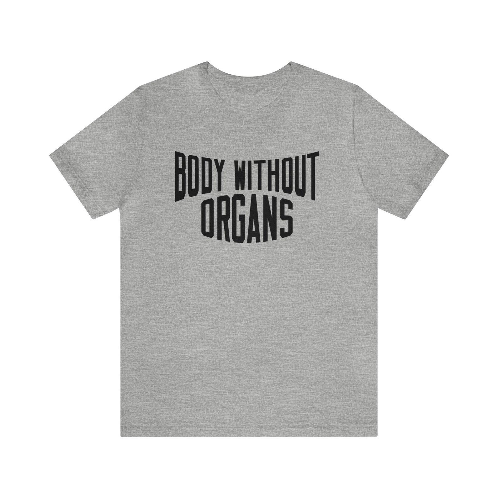 Deleuze and Guattari Body Without Organs New York City Philosophy T-shirt 4XL