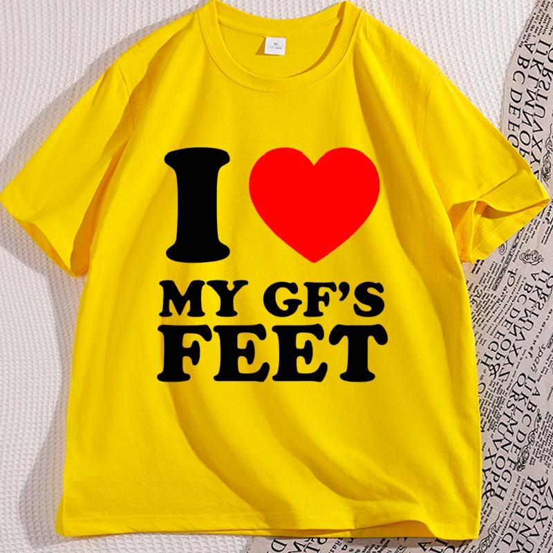 I Love My GFs Feet Heavy Cotton T Heart Y2K Funny Cotton Short Sleeve Round Neck Tshirt Cool Loose Printed Tee Shirt Clothes