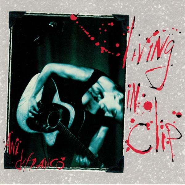 

CD ANI DIFRANCO - Living In Clip RBR011D Righteous Babe 1997 Australia Rock Used