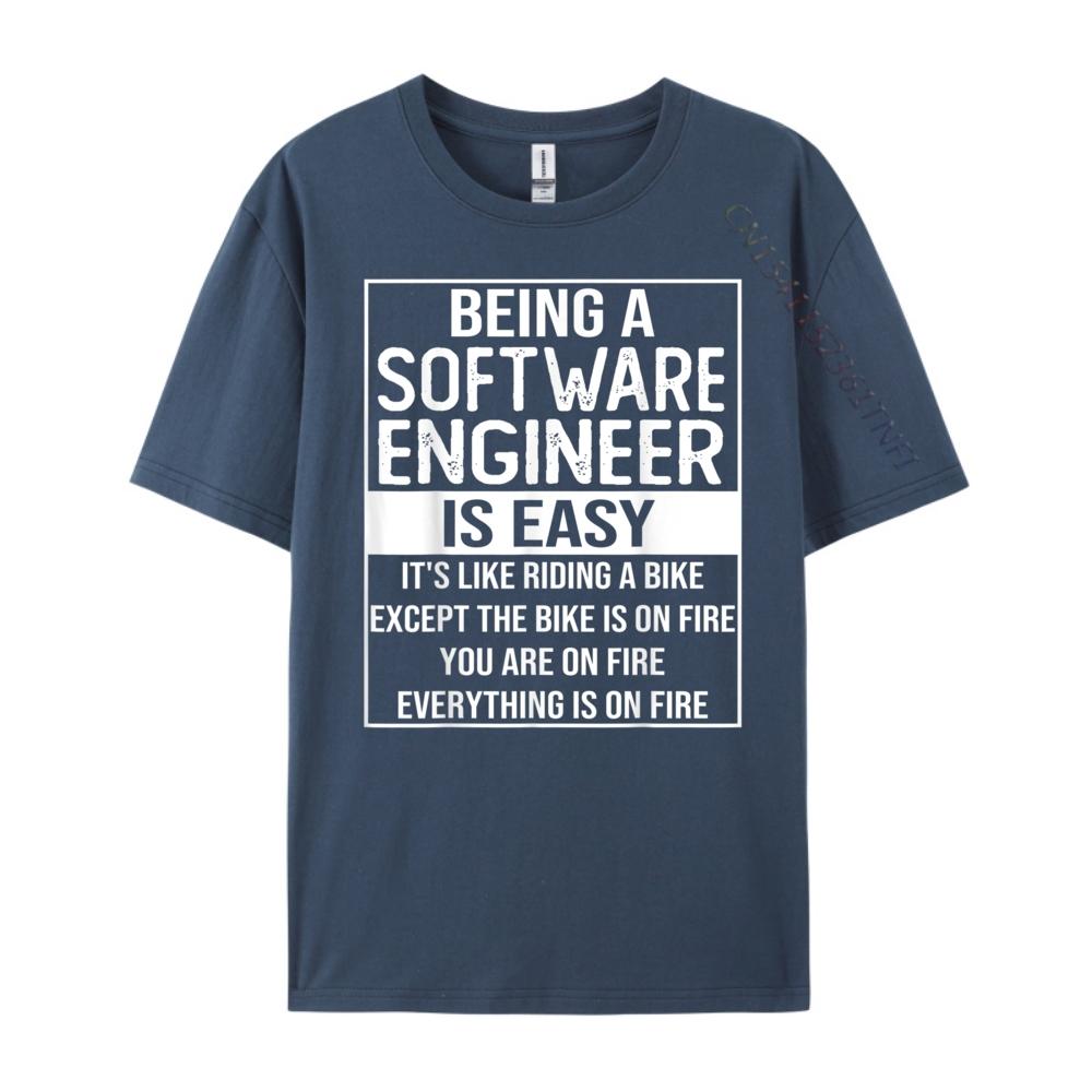 

Funny Software Engineering Saying Being A Software Engineer Harajuku Man Gifts For Men Graphic T Shirt Comfortable Tshirts 4XL