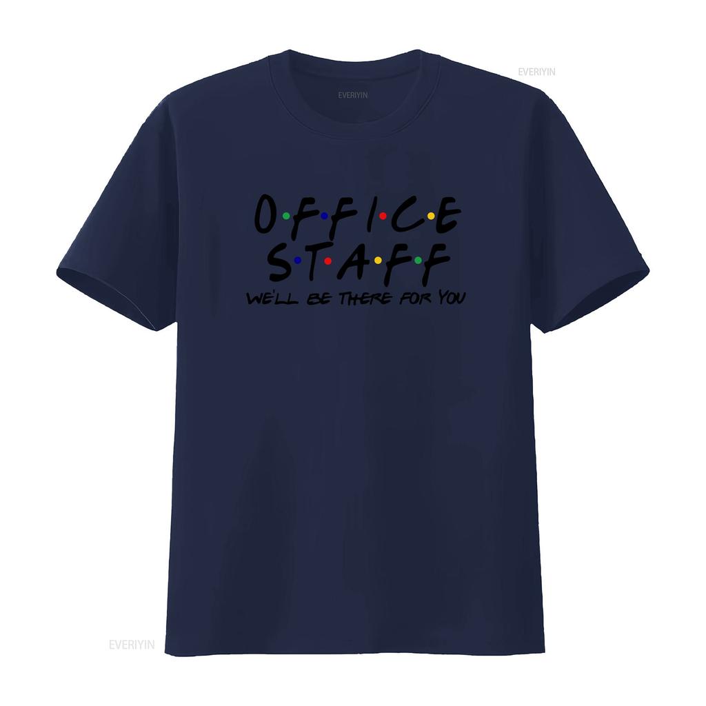 Office Staff Well Be There For You T Shirt Crew Front Squad Coworker Team Worker Appreciation vintage Washed