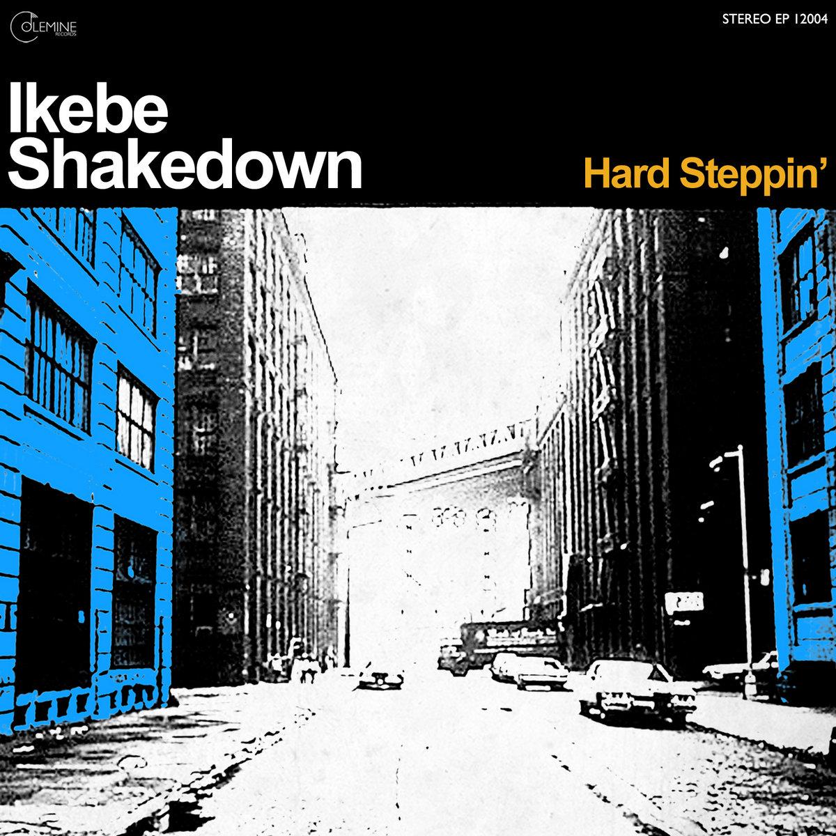 

7inch Record IKEBE SHAKEDOWN Hard Steppin CLMN104 COLEMINE 2015 US SoulFunk