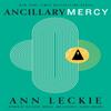Ancillary Mercy by Ann Leckie Paperback Book 9780356502427