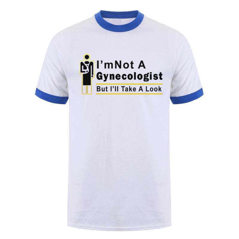 Im Not A Gynecologist But Ill Take A Look T Shirt Summer Short Sleeve Funny Doctor Tshirts Cotton Unisex Tshirt Tops