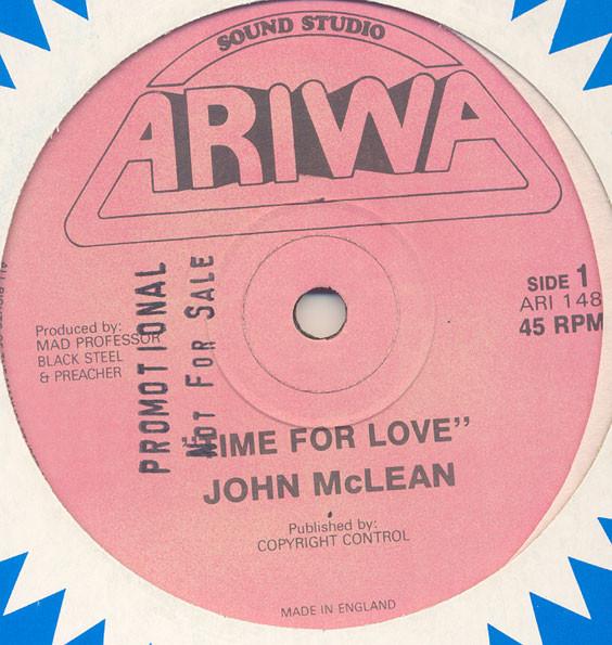 12inch Record JOHN MCLEAN / MAD PROFESSOR, ROBOTI - Time For Love / Cry Fe Dub ARI12148 Ariwa UK 1993 UK Reggae, Ska & Dub
