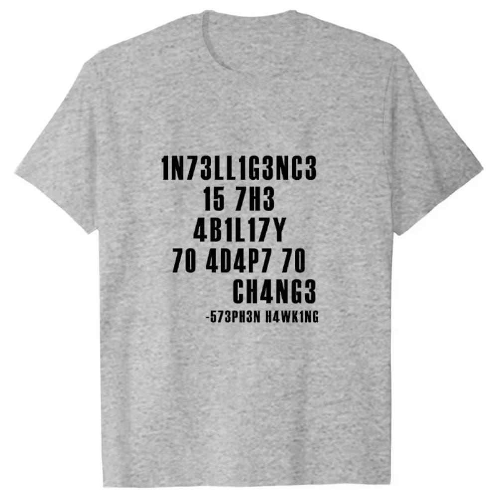 Intelligence Is The Ability To Adapt To Change Men T Shirt Sarcastic T Shirt Funny T Shirt  Tees Summer Men Brand Teeshirt