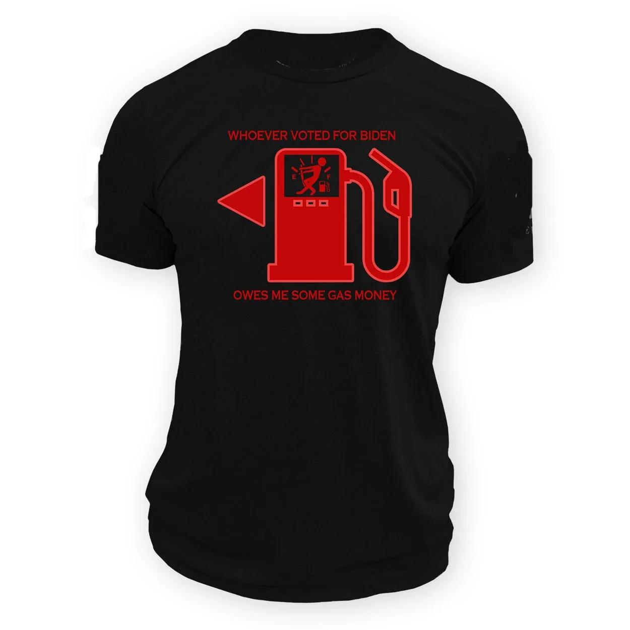 

Whoever Voted for Biden Owes Me Some Drawn Gas TShirt 100 Cotton ONeck Short Sleeve Summer Casual Mens Tshirt Streetwear S