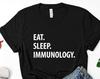 Eat Sleep Immunology T-Shirt: Soft Cotton Unisex Tee 1260