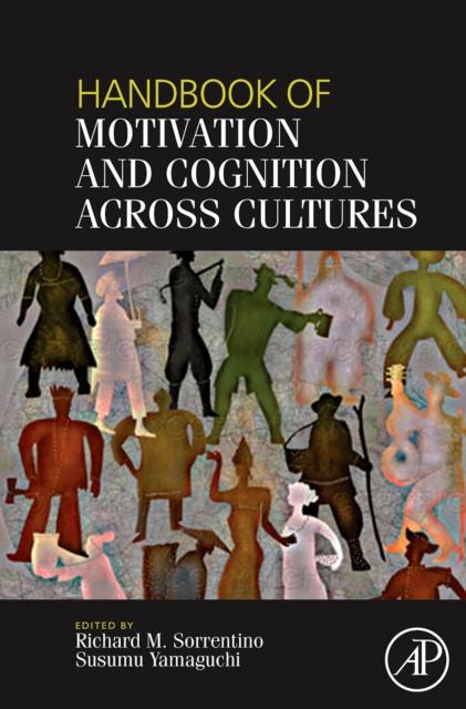 The Handbook of Motivation and Cognition Across Cultures Book