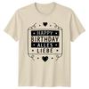 Happy Birthday Alles Liebe T-Shirt German Birthday Birthday Gift For Him And Her