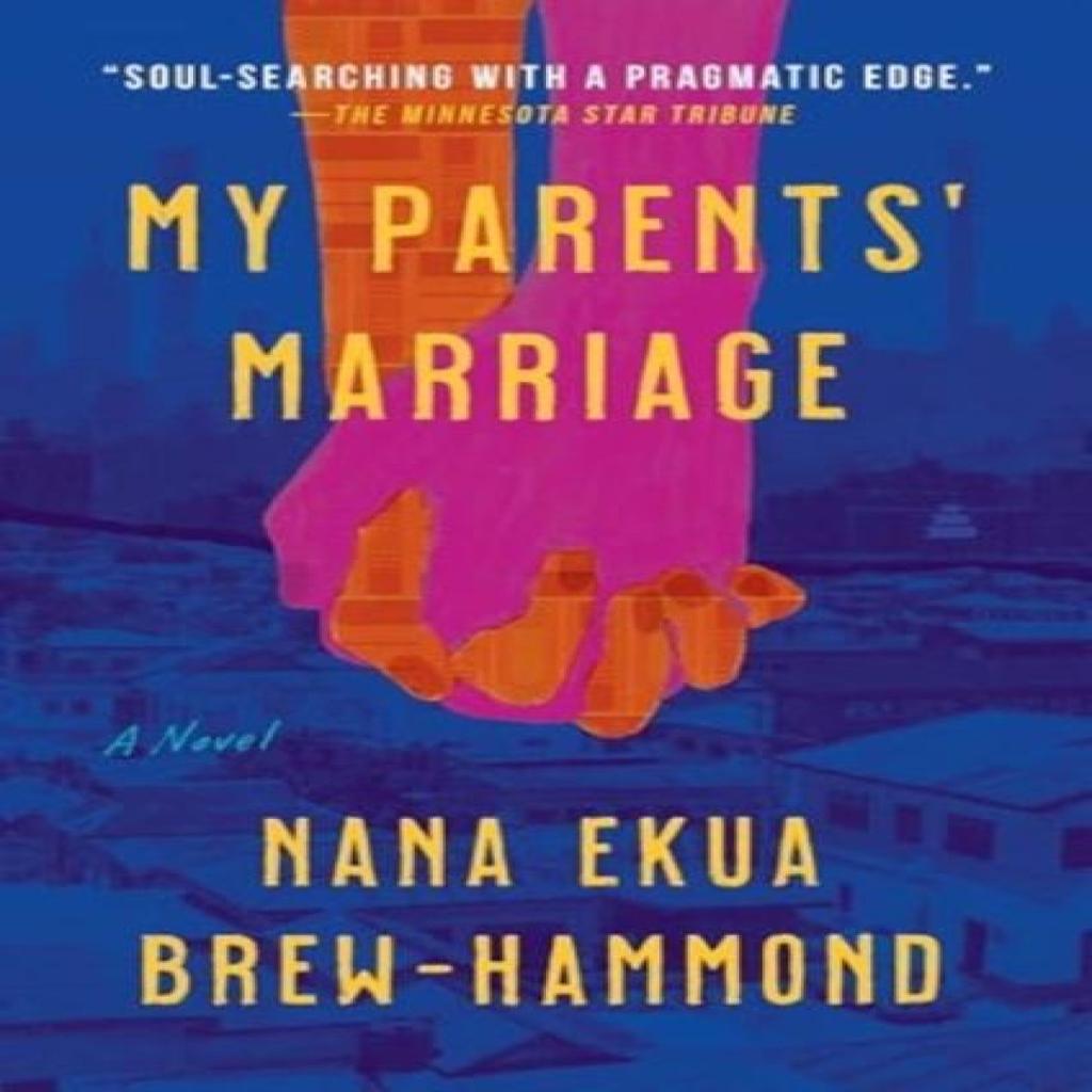 My Parents Marriage by Nana Ekua BrewHammond Paperback Book 9780062976758