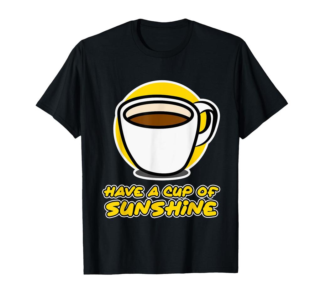 Espresso Design - Holding a Cup of Sunshine T-Shirt