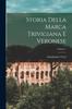 Buch Storia Della Marca Trivigiana E Veronese; Volume 1