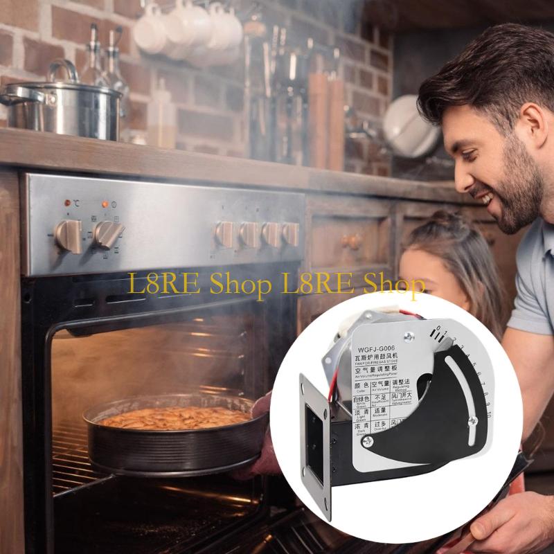 L8RE Gas Stove Fan Easy Installation Gas Oven Blower Fan Component Gas Oven Accessory Fan for Home and Commercial Kitchen China Mainland
