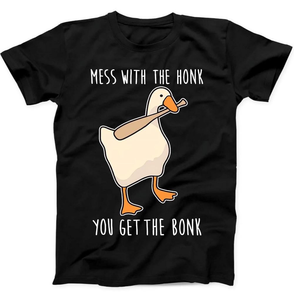 

Mess With The Honk You Get The Bonk Goose Duck Funny Gift Black T Shirt 84 2XL
