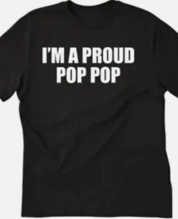 I m a proud Pop Pop Grandpa T shirt tee Grandfather XXXXL