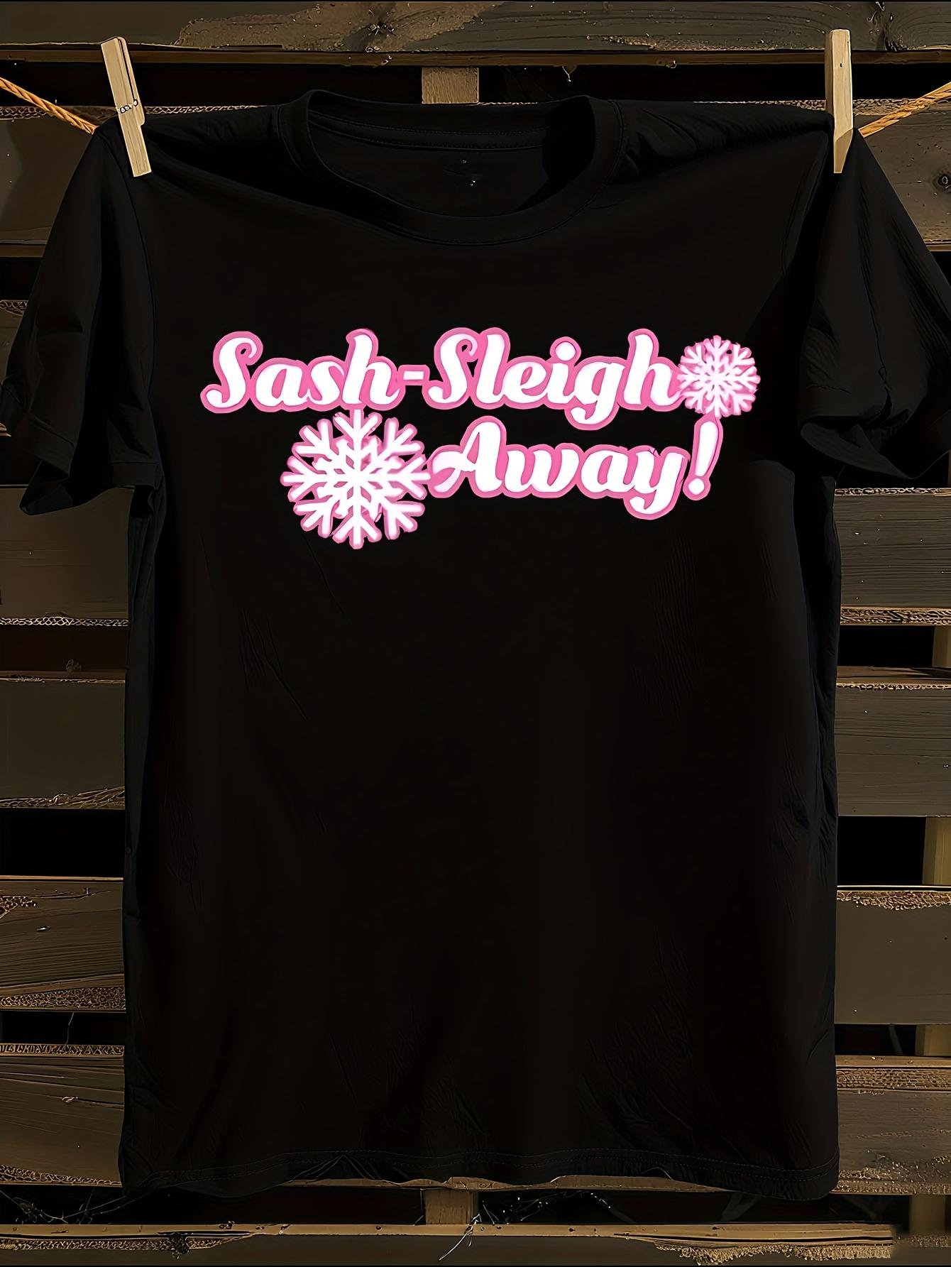 RuPaul S Drag Race Inspired Sash-Sleigh Away T-shirt L