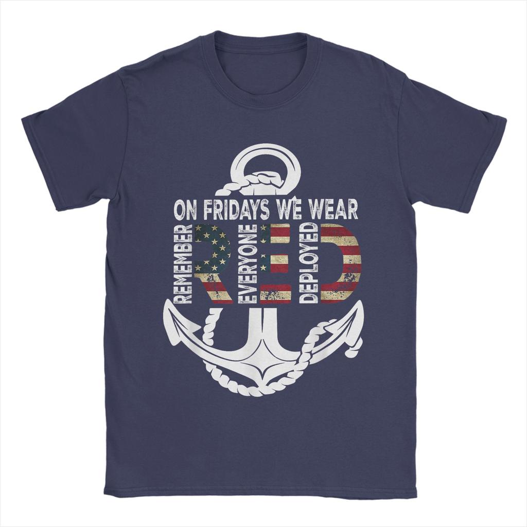 On Fridays We Wear Red Remember Everyone Deployed Navy T Shirt Summer T Shirts Unisex ONeck Plus Size Tees Short Sleeve
