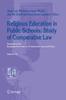 The Religious Education In Public Schools: Study of Comparative Law : 6 Book