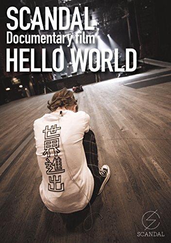 SCANDAL “Documentary film “HELLO WORLD”” [Blu-ray]
