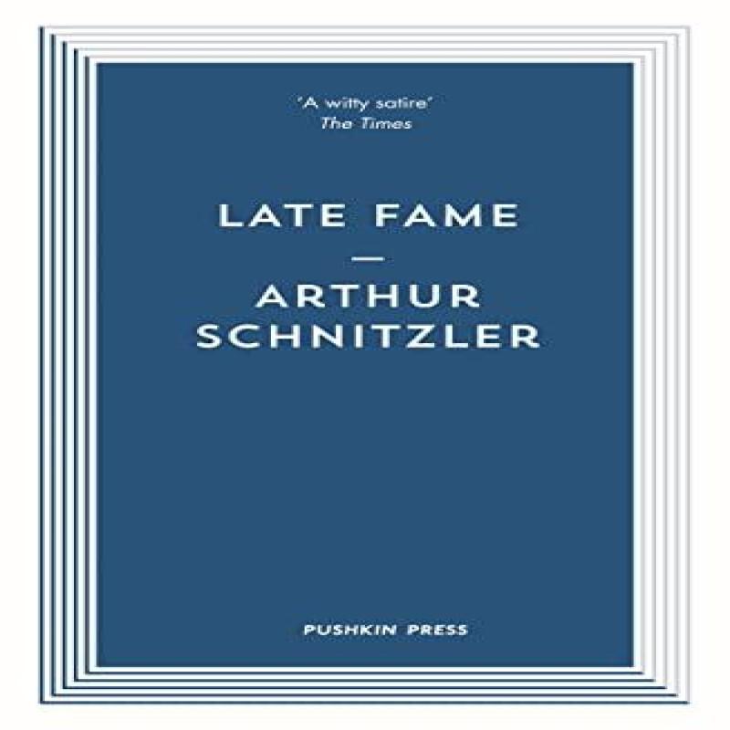 Late Fame by Arthur Author Schnitzler Paperback Book 9781782273707