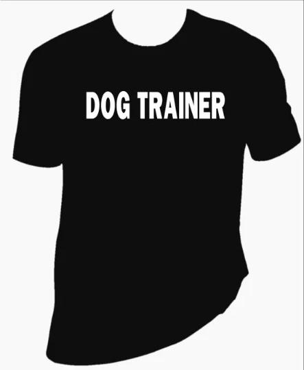 Dog Trainer owners unisex T-Shirt 100% Cotton Premium Tee S,M,L,XL,XXL 2XL