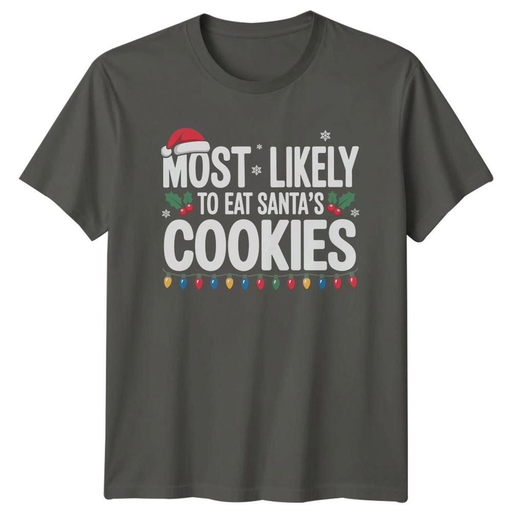 Most Likely To Eat Santas Christmas Unisexs TShirt Unisexs Graphic Tee Unisex S