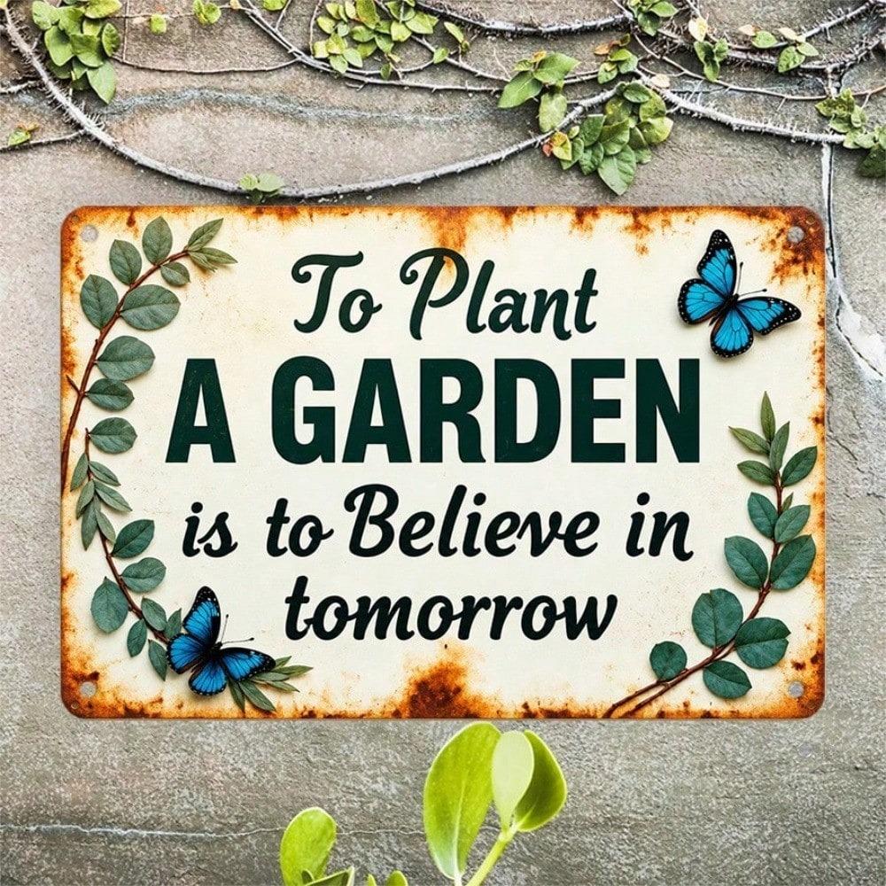 1PC Vintage Garden Tin Sign - Plant a Garden, Believe In Tomorrow, Floral Butterfly Metal Wall Decor