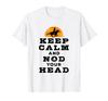 Calf Team Roping Tie-Down Rodeo Keep Calm and Nod Your Head T-Shirt