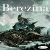 Berezina Book 33 by Patrick Rambaud Paperback Book 9781800440906