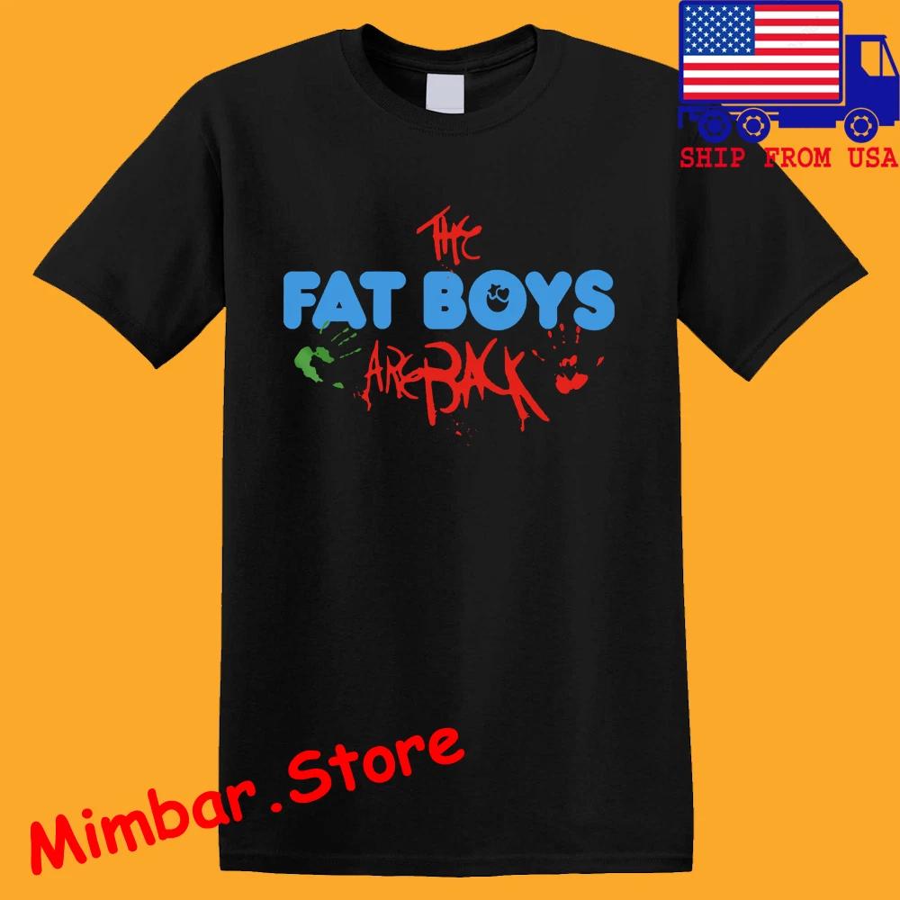 

Fat Boys Are Back Men s Black Size S-5XL XL
