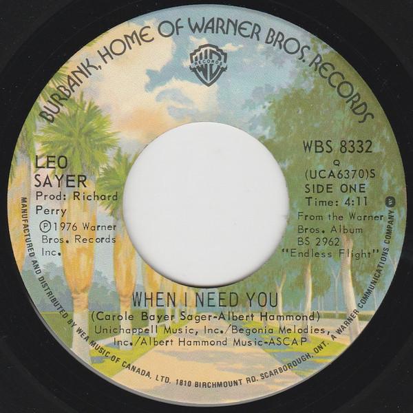 

7inch Record LEO SAYER - When I Need You WBS8332 WARNER BROS. 1976 Canada Rock Used