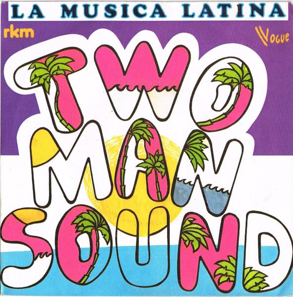 

7-дюймовая пластинка TWO MAN SOUND La Musica Latina 101265 RKM Vogue 1979 Франция SoulFunk Б/у