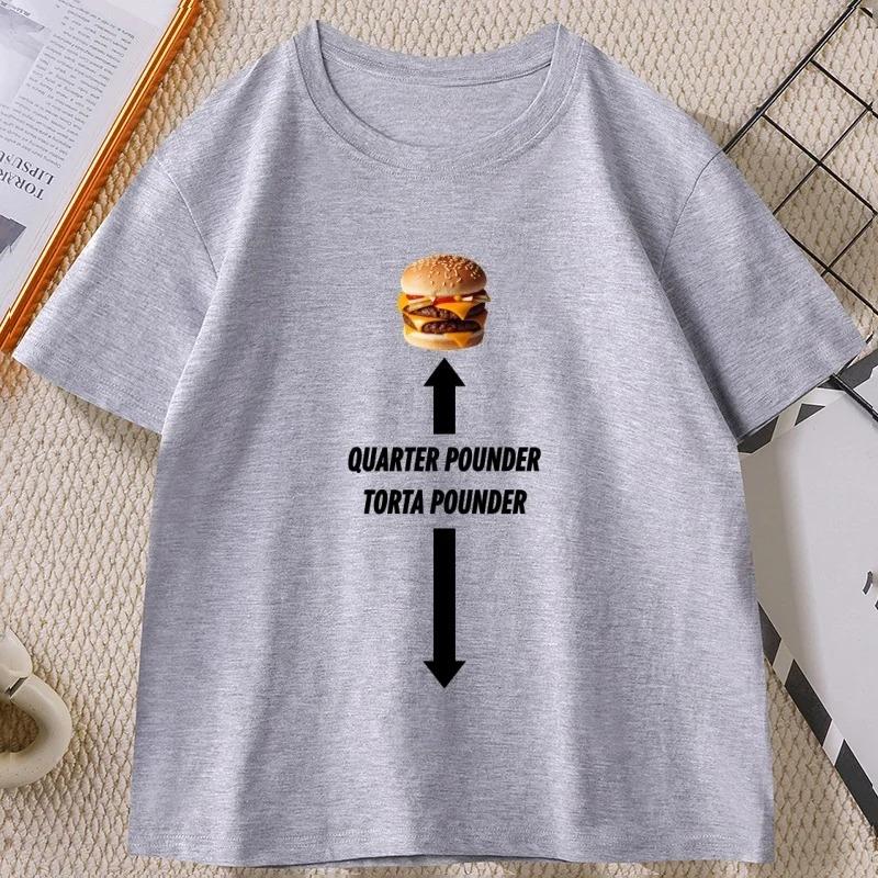 Torta Pounder Humburger Printed Meme Tshirt Women Round Neck Short Sleeve Casual Comfortable Tshirt Streetwear