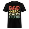 Dad Hero Veteran Legend T-Shirt